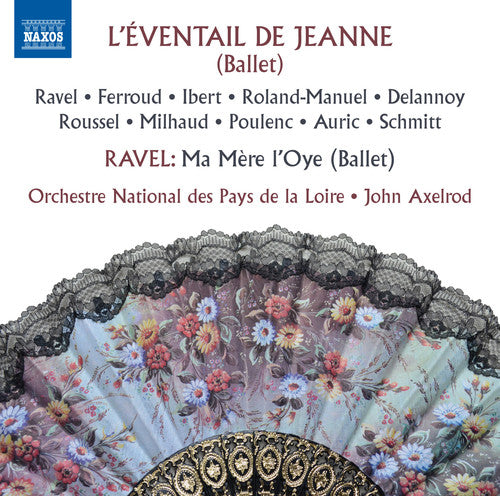 Ravel/ Ferroud/ Ibert/ Roland-Manuel/ Delannoy - L'Eventail de Jeanne