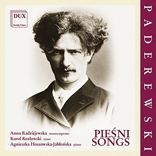 Paderewski/ Radziejewska/ Kozlowski/ Hoszowska - Piesni Songs