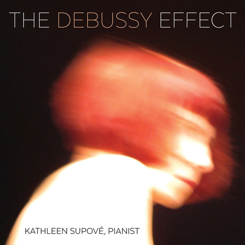 La Barbara/ Malcolm Clark/ Cooper/ Felsenfeld - The Debussy Effect