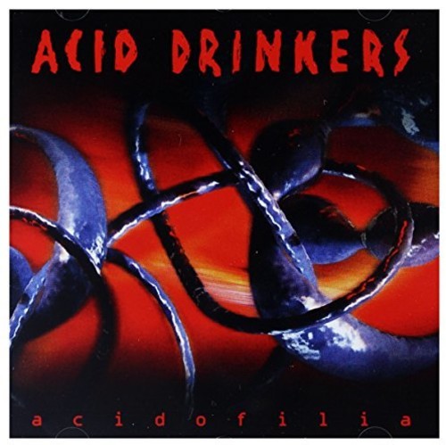 Acid Drinkers - Acidofilia
