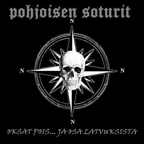 Pohjoisen Soturit - Oksat Pois Ja Osa Latvuksista
