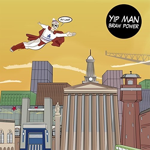 Yip Man - Braw Power
