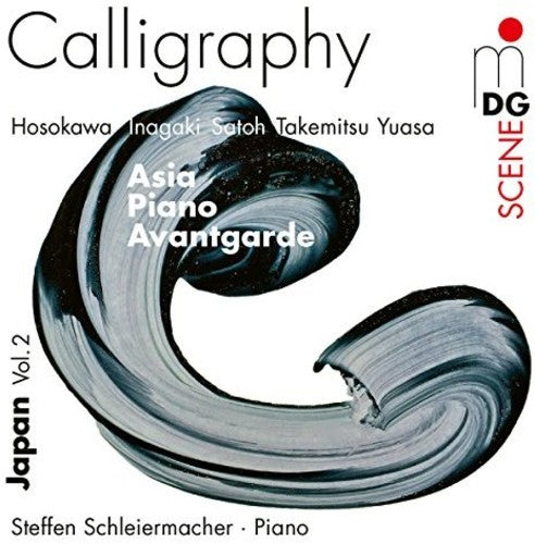 Steffen Schleiermacher - Calligraphy - Japanese Avantgarde Music 1960-2012