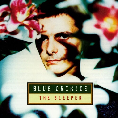 Blue Orchids - Sleeper