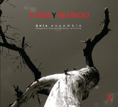 Contreras/ Currier/ Onix Ensamble/ Escuer - Furia y Silencio