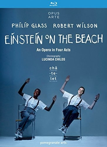 Glass & Wilson: Einstein on the Beach