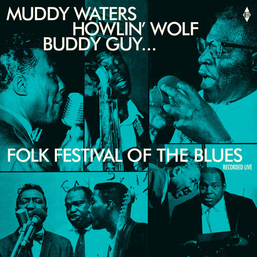 Folk Festival of the Blues with Muddy Waters/ Var - Folk Festival Of The Blues With Muddy Waters, Howlin Wolf, Buddy Guy, Sonny Boy Williamson, Willie Dixon / Various