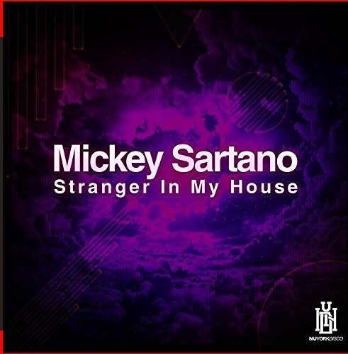 Mickey Sartano - Stranger In My House