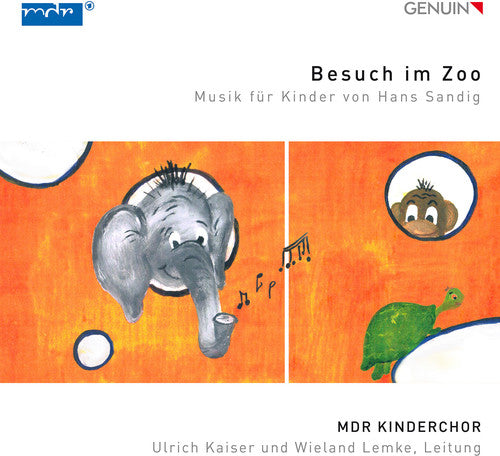 Hans Sandig/ Kinderchor/ Lemke - Besuch im Zoo: Musik fur Kinder von Hans Sandig