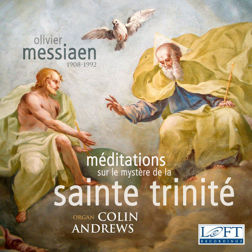 Messiaen/ Andrews - Olivier Messiaen: Meditations sur le Mystere de la Sainte Trinite