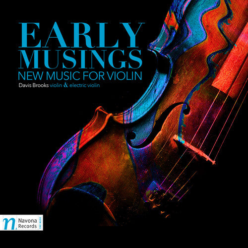 Afzalirad/ Entelisano/ Brooks - Early Musings: New Music for Violin