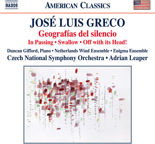 Greco/ Enigma Ensemble/ Simon/ Leaper - Jose Luis Greco: Geografias del Silencio / In Passing / Swallow