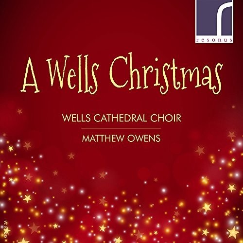 Carter/ Chilcott/ Wells Cathedral Choir - A Wells Christmas