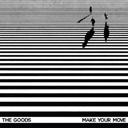 Goods - Make Your Move