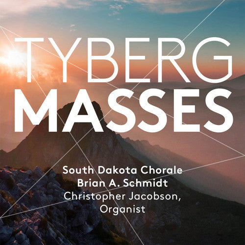 Tyberg/ South Dakota Chorale/ Jacobson/ Schmidt - Marcel Tyberg: Masses