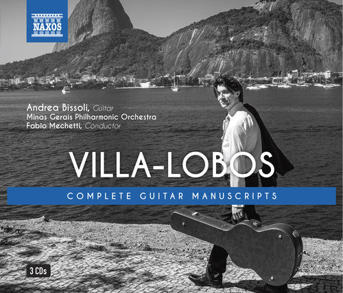 Villa-Lobos/ Bissoli/ Mechetti - Heitor Villa-Lobos: Complete Guitar Manuscripts