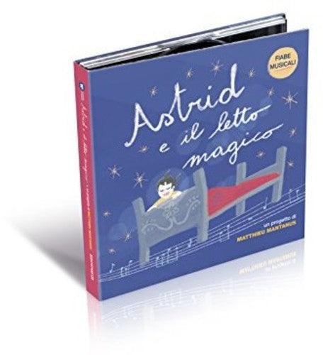Matthieu Mantanus - Fiabe Musicali: Astrid E Il Le