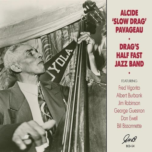 Alcide Pavageau Slowdrag - Drag's Half Fast Jazz Band