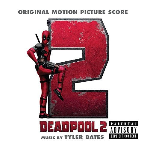Tyler Bates - Deadpool 2 (Original Soundtrack)