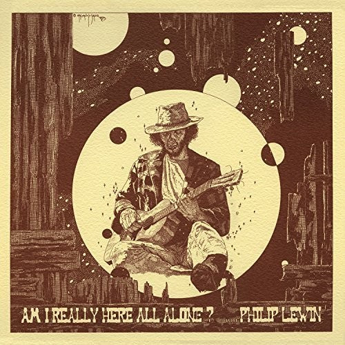 Philip Lewin - Am I Really Here All Alone
