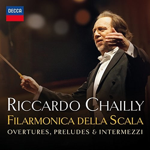Chailly/ Filarmonica Della Scala - Overtures Preludes & Intermezzi