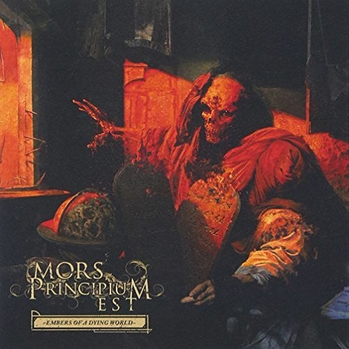 Mors Principium Est - Embers Of A Dying World