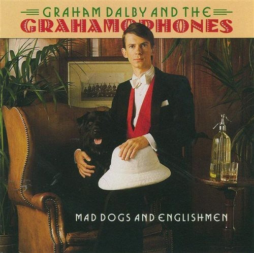 Graham Dalby / Grahamophones - Mad Dogs and Englishmen