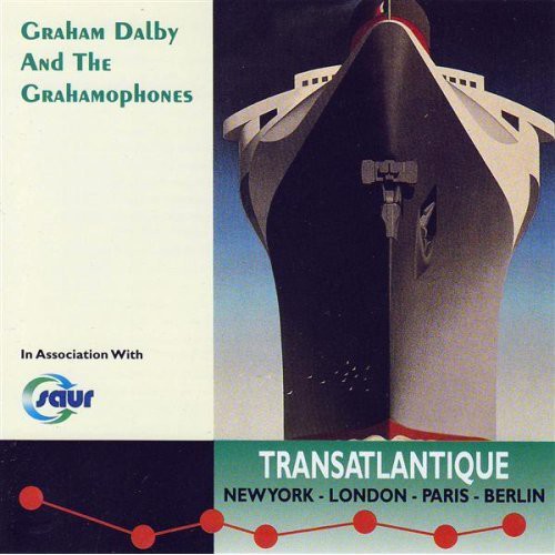 Graham Dalby / Grahamophones - Transatlantique
