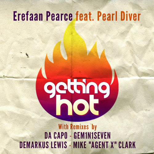 Erefaan Pearce - Getting Hot (feat. Pearl Diver)