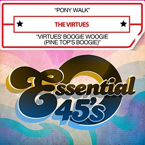 The Virtues - Pony Walk / Virtues' Boogie Woogie