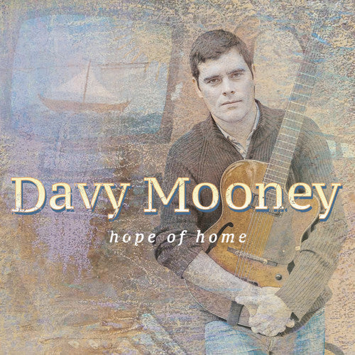 Davy Mooney - Hope Of Home