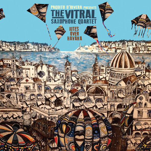 Vitral Saxophone Quartet - Kites Over Havana