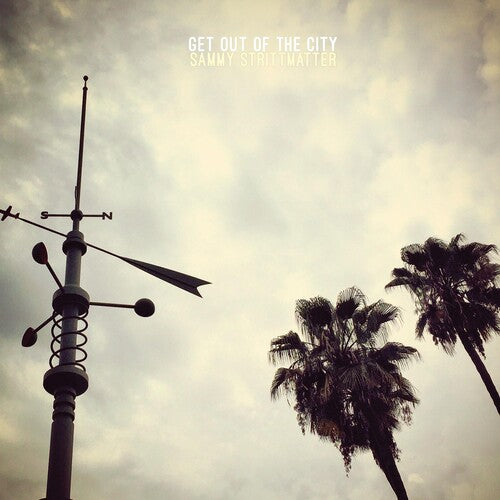 Sammy Strittmatter - Get Out Of The City