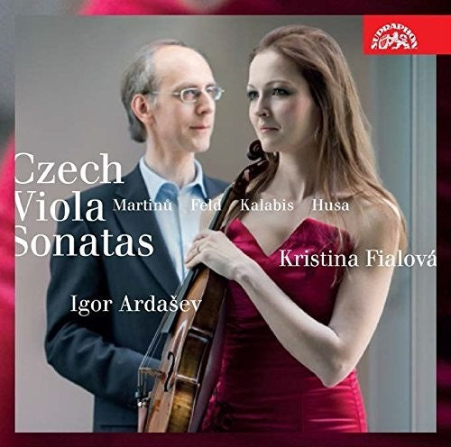 Feld/ Husa/ Bohuslav Martinu/ Fialova/ Ardasev - Czech Viola Sonatas