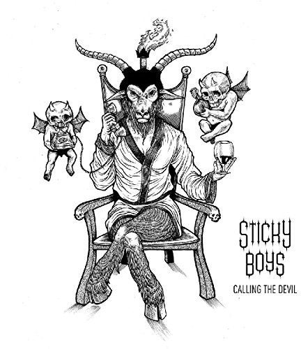 Sticky Boys - Calling The Devil