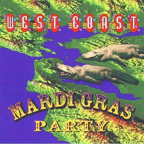 West Coast Mardi Gras Party/ Various - West Coast Mardi Gras Party