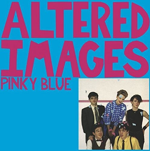 Altered Images - Pinky Blue