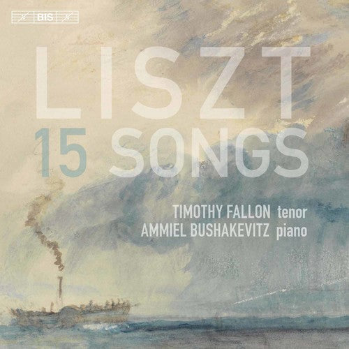 Liszt/ Fallon/ Bushakevitz - Franz Liszt: 15 Songs