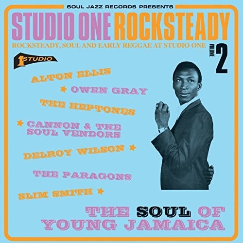 Soul Jazz Records Presents - Studio One Rocksteady 2