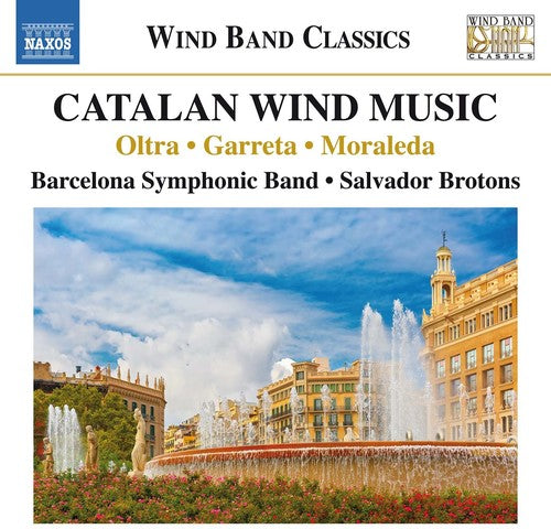 Garreta/ Moraleda/ Brotons - Catalan Wind Music