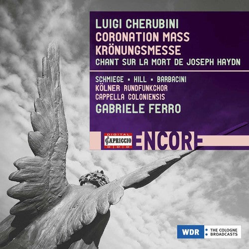 Cherubini/ Schmiege/ Hill/ Barbacini - Luigi Cherubini: Coronation Mass Kronungsmesse