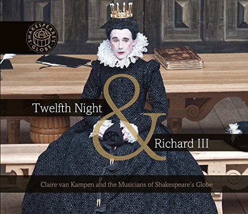 Dowland/ Greebe/ Weelkes/ Askew/ Humphreys - Twelfth Night & Richard III