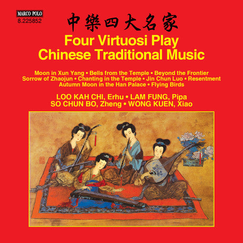 Loo/ Lam/ Cb So/ Wong/ Var - Four Virtuosi play Chinese Traditional Music