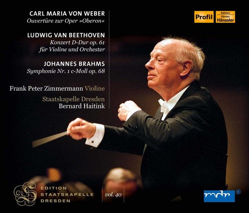 Beethoven/ Brahms/ Haitink/ Zimermann/ Haitink - Edition Staatskapelle Dresden: Carl Maria von Weber, Beethoven
