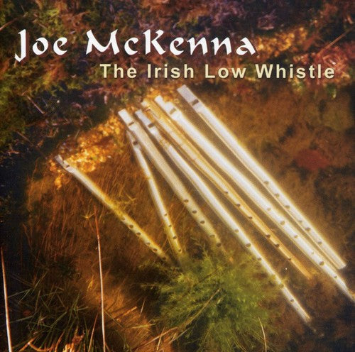 Joe McKenna - The Irish Low Whistle