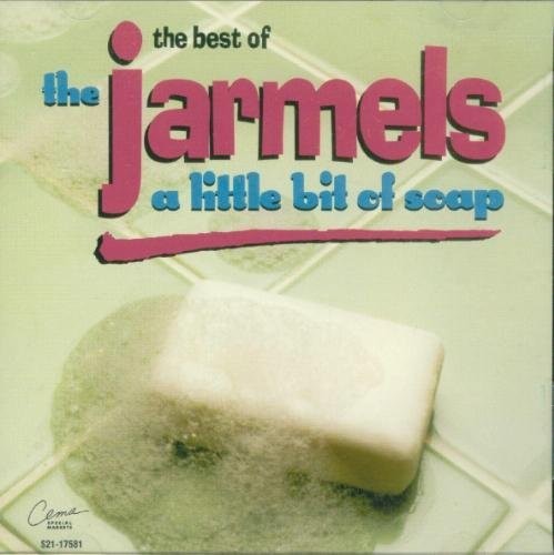 Jarmels - Best Of: Little Bit Of Soap