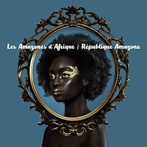 Les Amazones D'Afrique - Republique Amazone