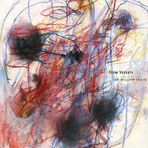 Ian Craig William - Slow Vessels