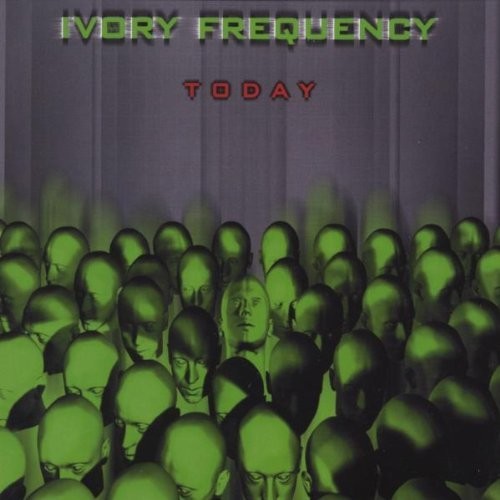 Ivory Frequency - Today