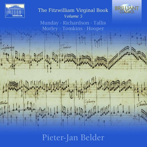 Morley/ Munday/ Richardson/ Belder - The Fitzwilliam Virginal Book Vol. 5